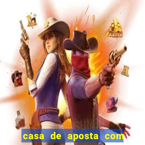 casa de aposta com pagamento antecipado